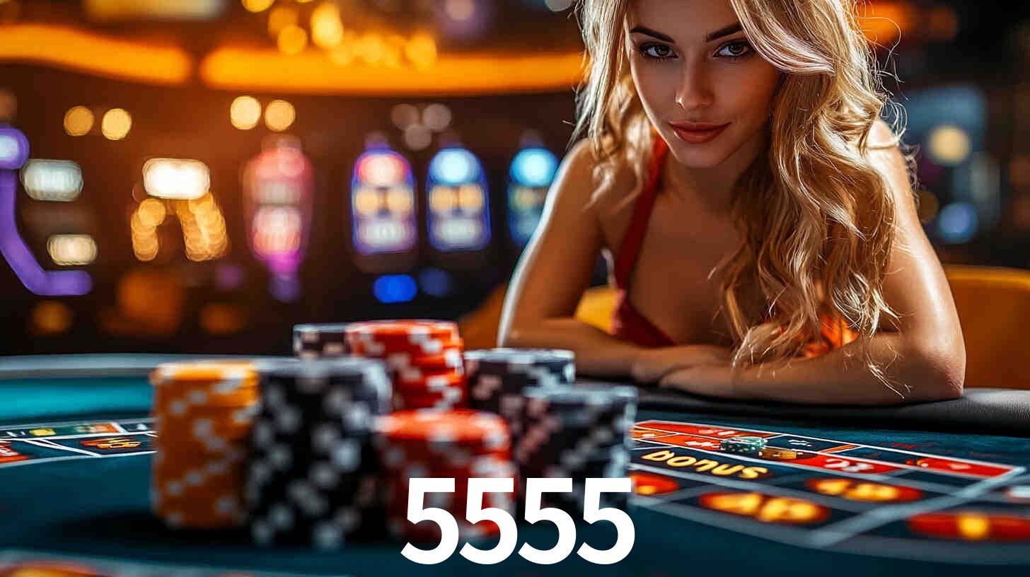 Bônus exclusivos da 5555